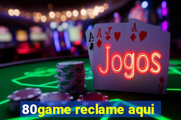 80game reclame aqui