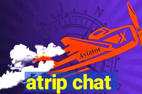 atrip chat