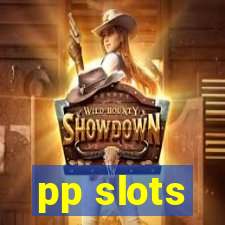 pp slots