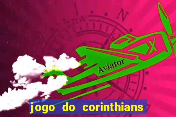 jogo do corinthians multi canais