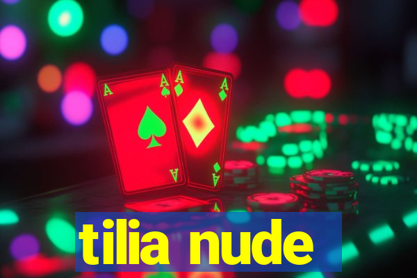 tilia nude