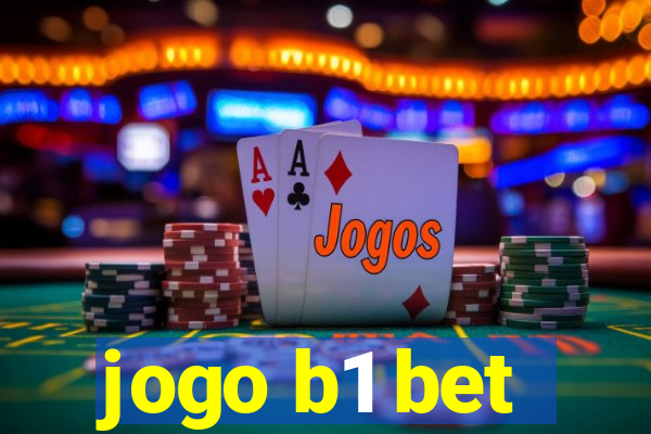 jogo b1 bet