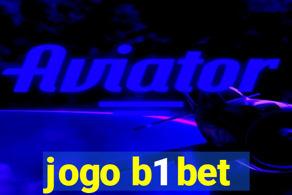 jogo b1 bet