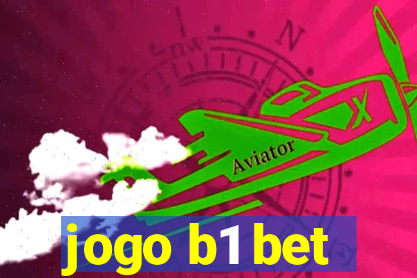 jogo b1 bet