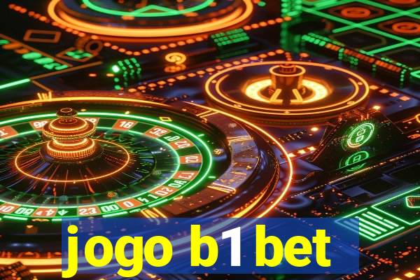 jogo b1 bet