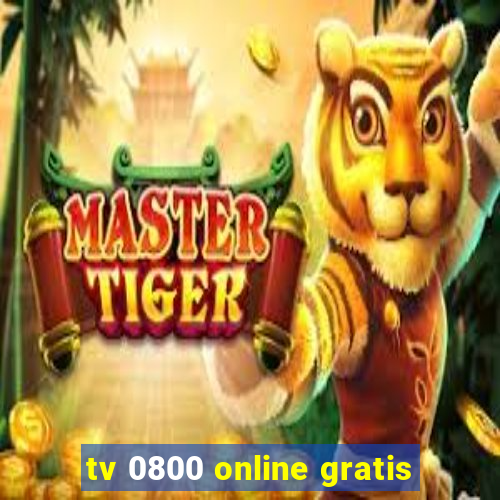 tv 0800 online gratis