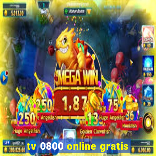 tv 0800 online gratis