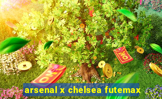 arsenal x chelsea futemax