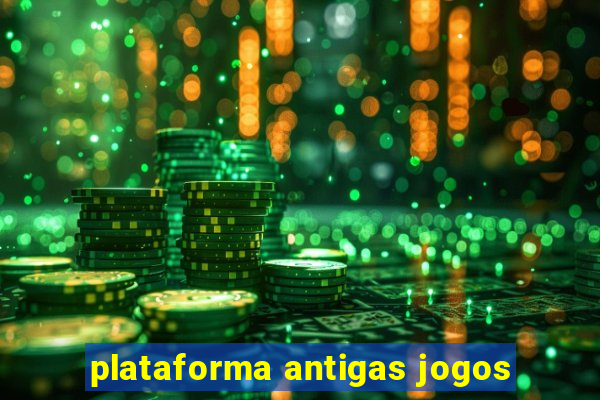 plataforma antigas jogos