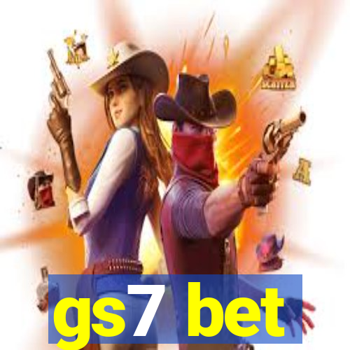 gs7 bet