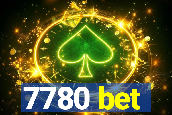 7780 bet