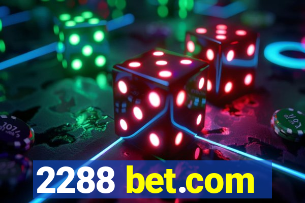 2288 bet.com