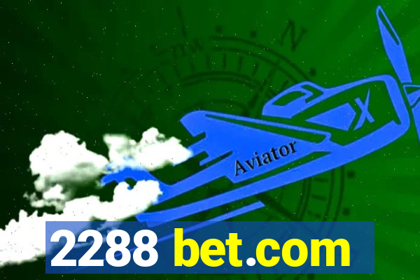 2288 bet.com