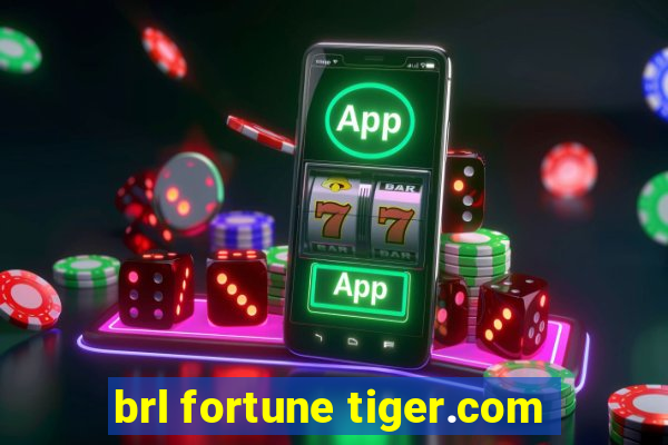 brl fortune tiger.com