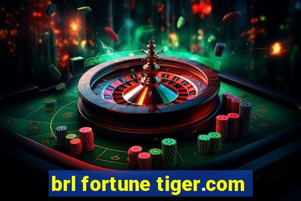 brl fortune tiger.com