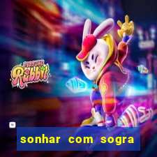 sonhar com sogra no jogo do bicho