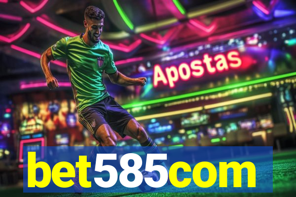 bet585com