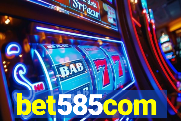 bet585com