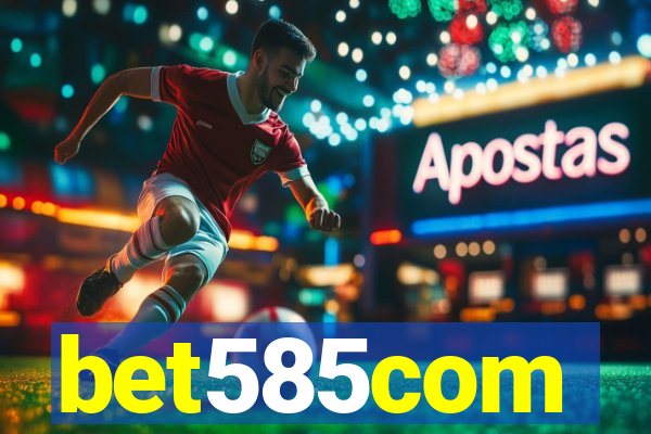 bet585com