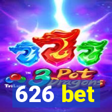 626 bet