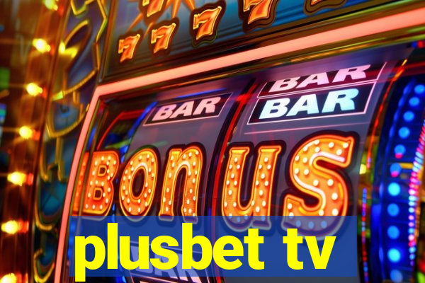 plusbet tv