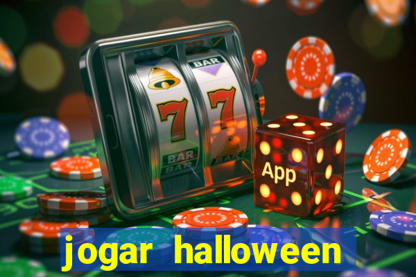 jogar halloween valendo dinheiro