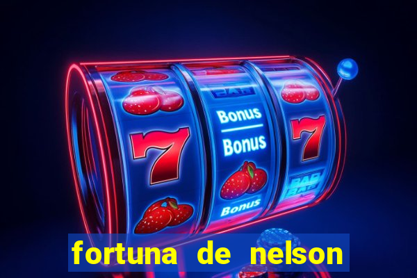 fortuna de nelson wilians advogados