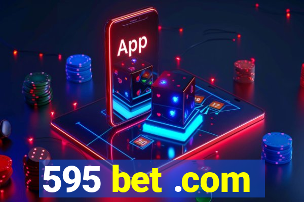 595 bet .com