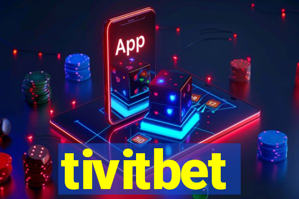 tivitbet