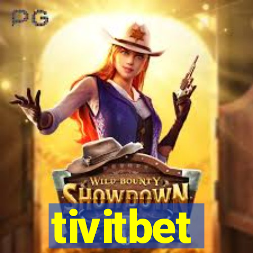 tivitbet