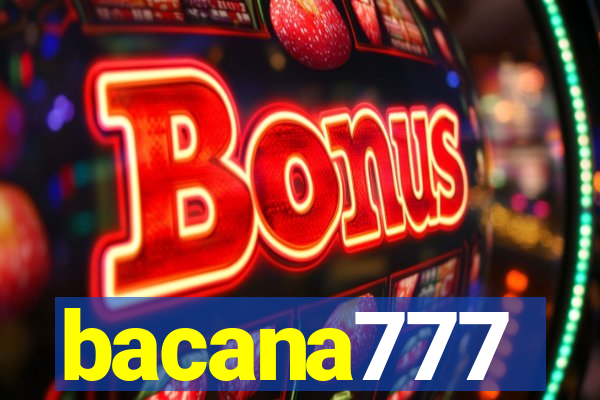 bacana777