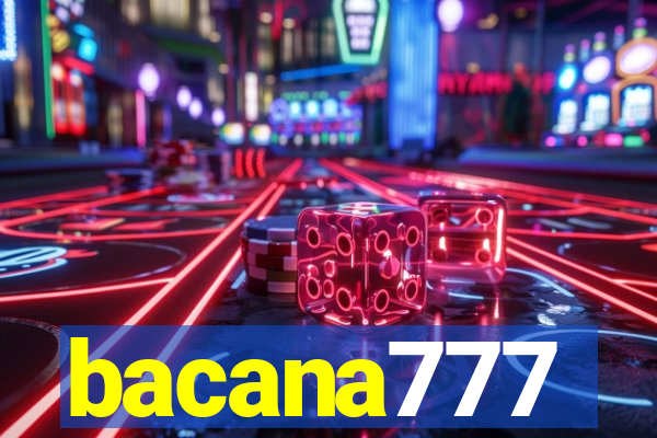 bacana777