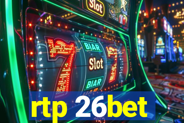 rtp 26bet