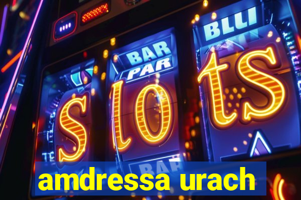 amdressa urach