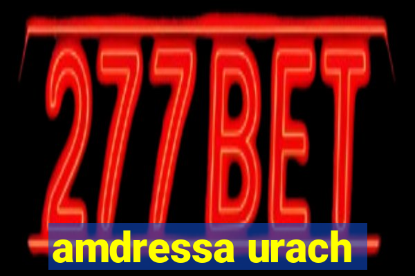 amdressa urach