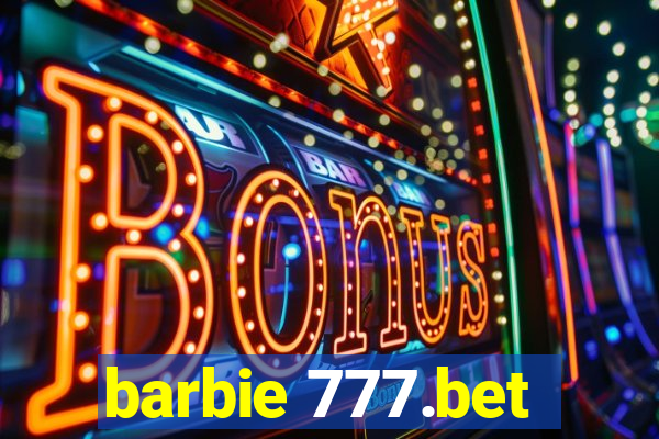 barbie 777.bet