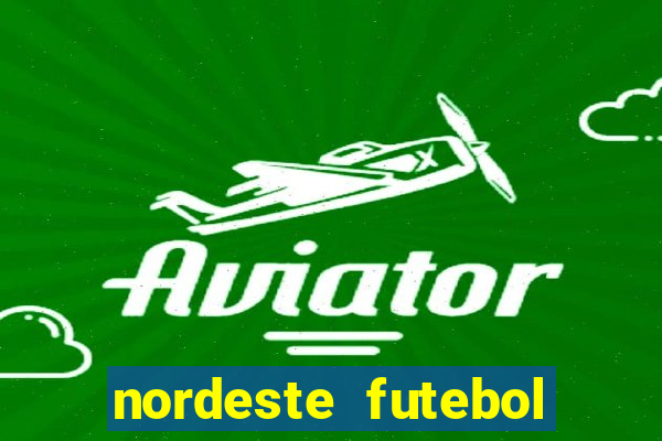 nordeste futebol net vip