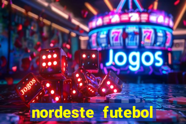 nordeste futebol net vip