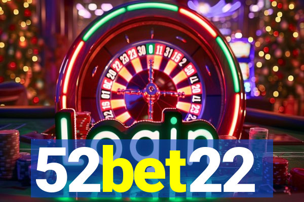 52bet22