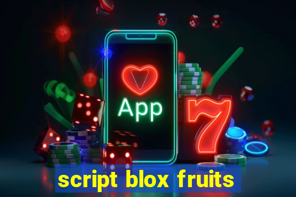 script blox fruits