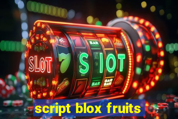 script blox fruits