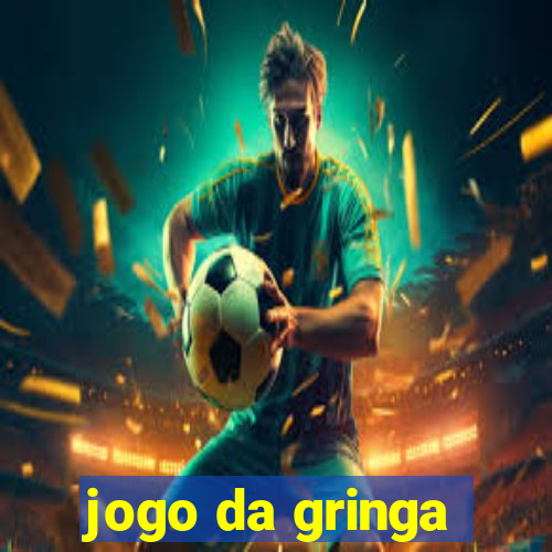 jogo da gringa