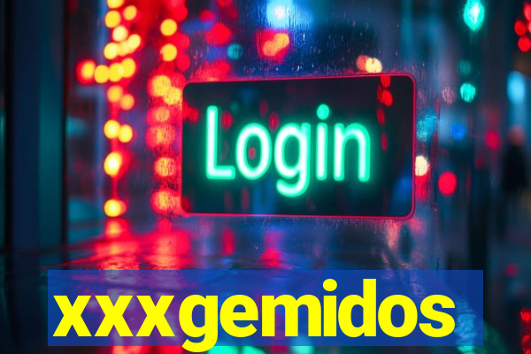 xxxgemidos