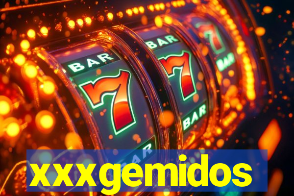 xxxgemidos