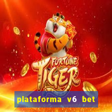 plataforma v6 bet paga mesmo