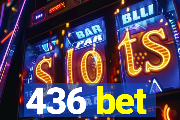 436 bet