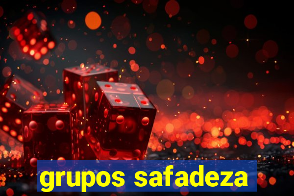 grupos safadeza