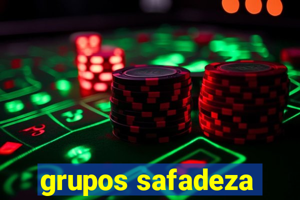 grupos safadeza