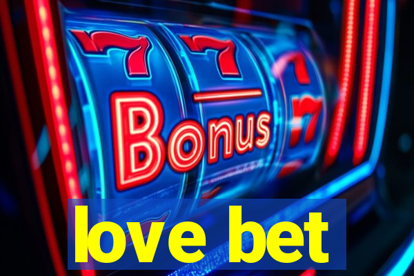 love bet