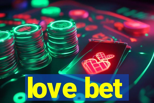 love bet